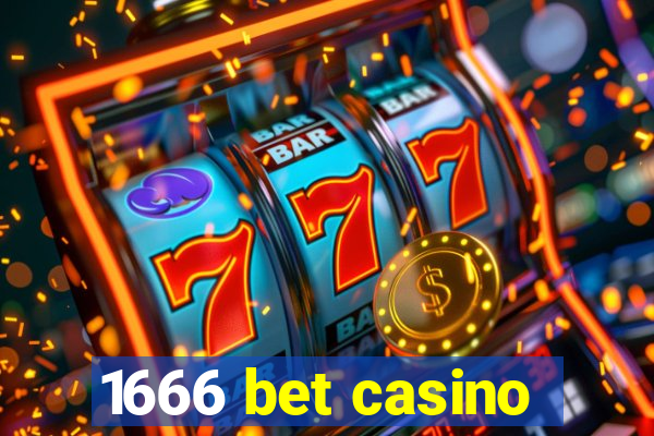 1666 bet casino